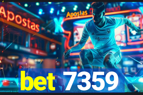 bet 7359